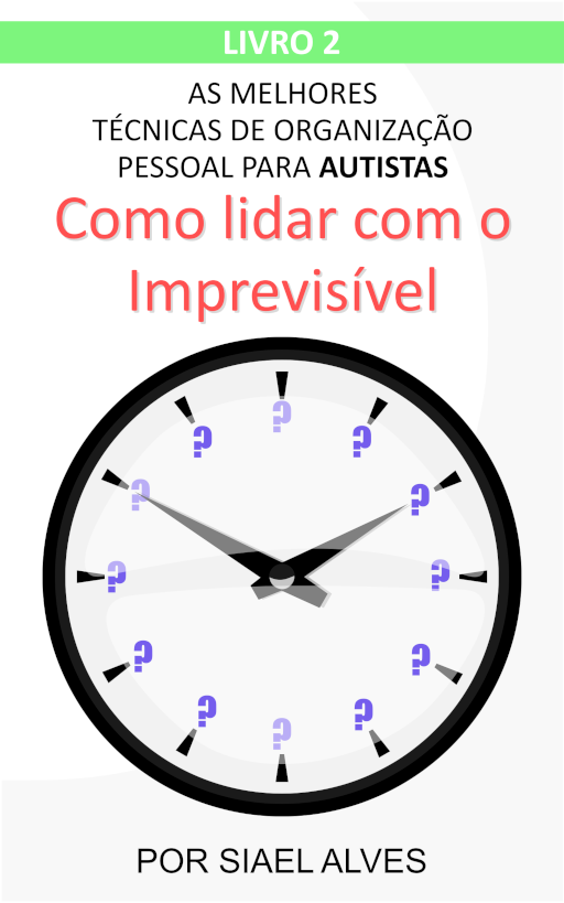 Capa do livro Como lidar com o Imprevisível de Siael Alves